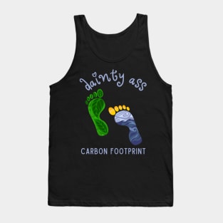 Dainty Ass Carbon Footprint Tank Top